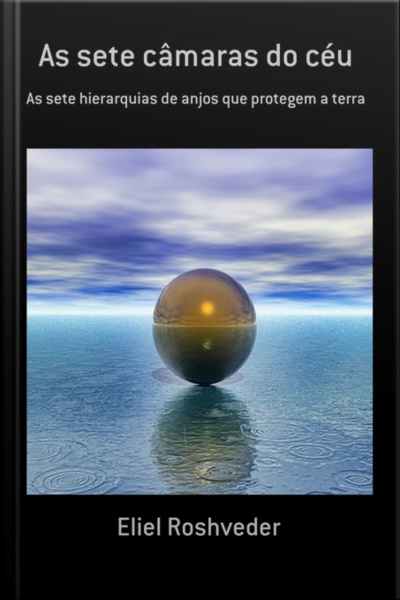 As Sete Câmaras Do Céu