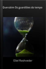 Querubim Os Guardiões Do Tempo