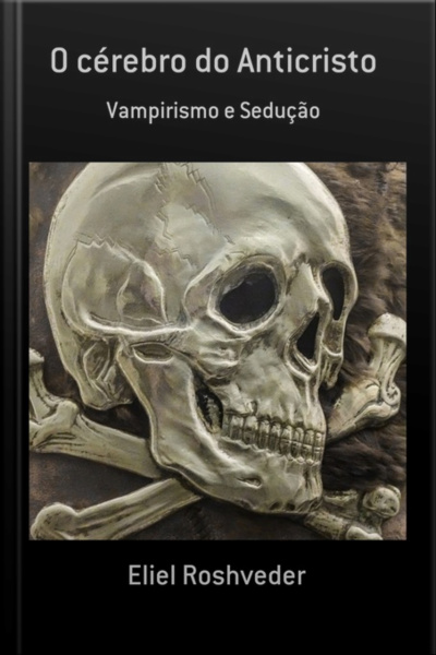 O Cérebro Do Anticristo