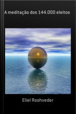 A Meditação Dos 144.000 Eleitos
