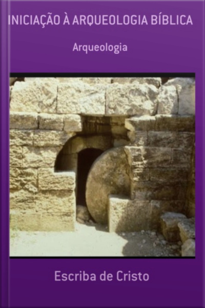 Iniciação Em Arqueologia Bíblica