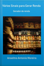 Vários Sinais Para Gerar Renda