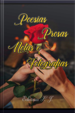 Poesias, Prosas, Notas E Fotografias