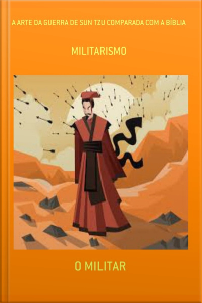 A Arte Da Guerra De Sun Tzu Comparada Com A Bíblia