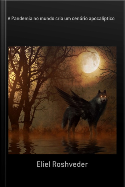 A Pandemia No Mundo Cria Um Cenário Apocalíptico