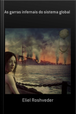 As Garras Infernais Do Sistema Global