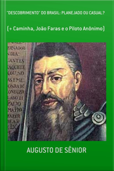 descobrimento Do Brasil: Planejado Ou Casual?