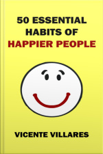 50 Essential Habits Of Happier People