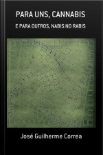 Para Uns, Cannabis