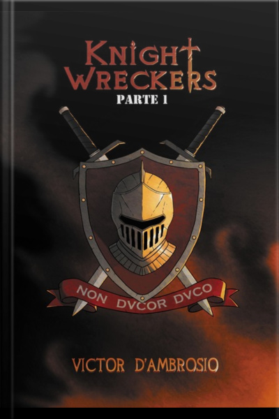 Knight Wreckers - Parte 1