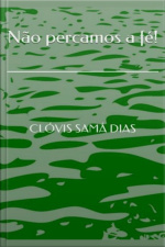 Não Percamos A Fé!