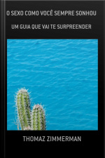 O Sexo Como Você Sempre Sonhou