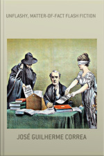 Unflashy, Matter-of-fact Flash Fiction