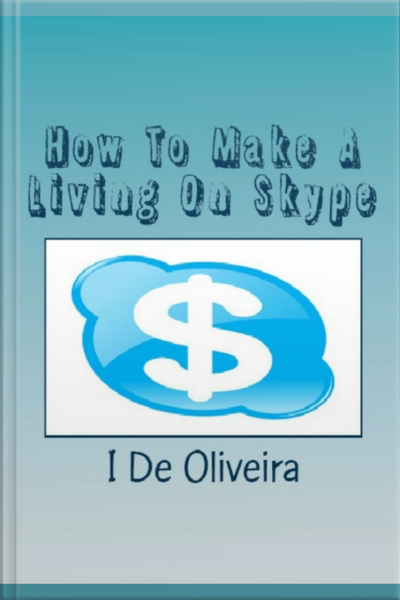 How To Make A Living On Skype