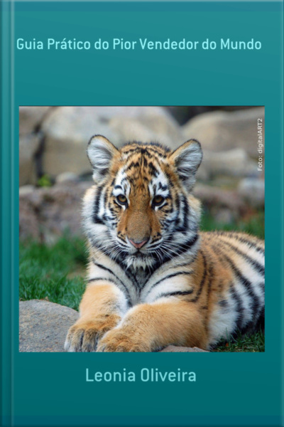 Guia Prático Do Pior Vendedor Do Mundo