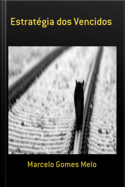 Estratégia Dos Vencidos