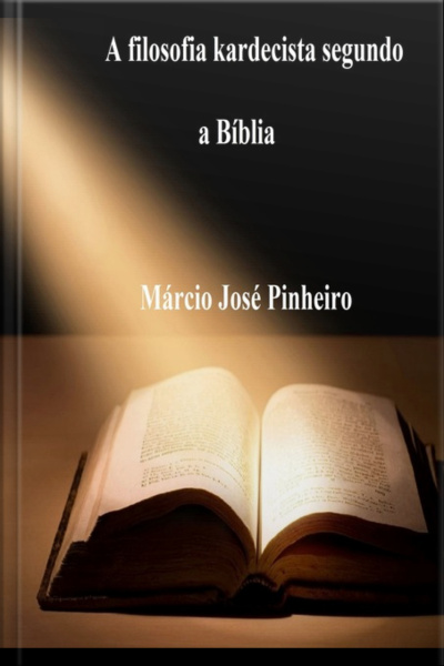 A Filosofia Kardecista Segundo A Bíblia