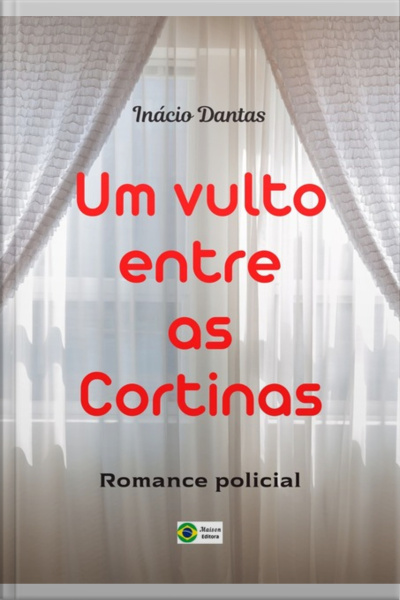 Um Vulto Entre As Cortinas