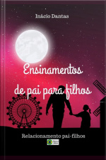 Ensinamentos De Pai Para Filhos