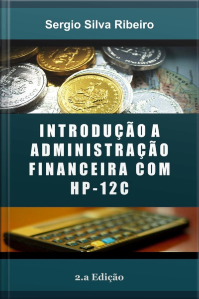 Introdução A Administração Financeira Com Hp12c