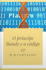 O Príncipe Bandy E O Código 27