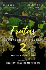 Frutas Que Encantam E Curam
