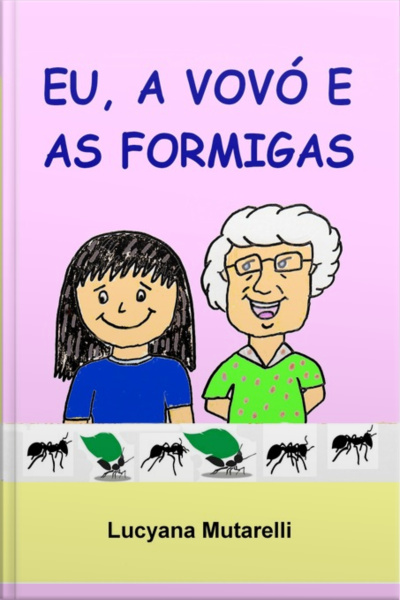 Eu, A Vovó E As Formigas