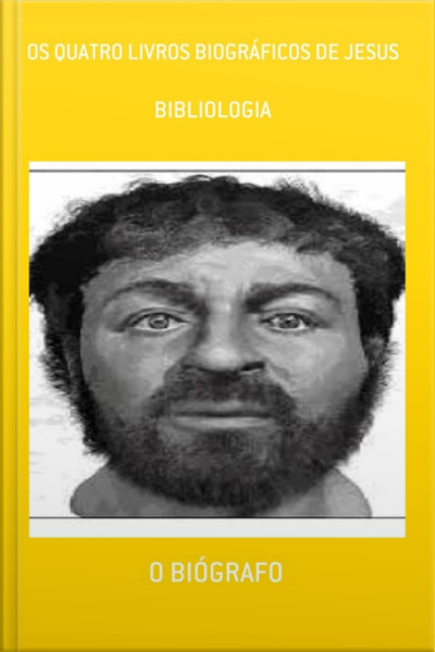 Os Quatro Livros Biográficos De Jesus