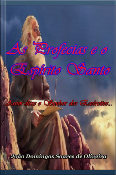 As Profecias E O Espírito Santo