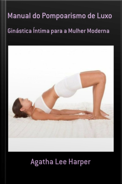 Manual Do Pompoarismo De Luxo