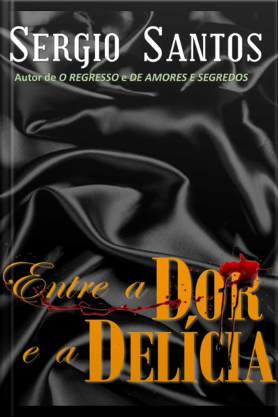 Entre A Dor E A Delícia