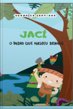 Jací O Índio Que Nasceu Branco