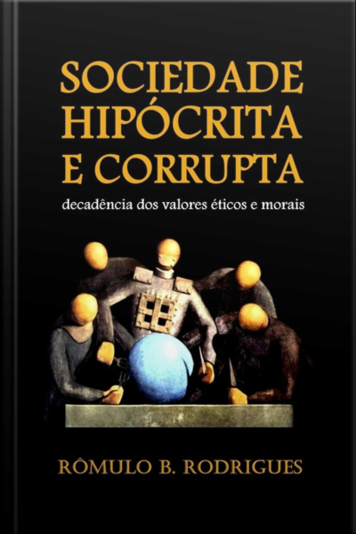 Sociedade Hipócrita E Corrupta