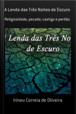 A Lenda Das Três Noites De Escuro