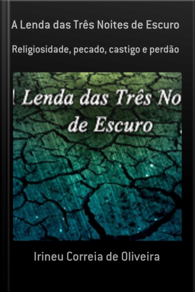 A Lenda Das Três Noites De Escuro