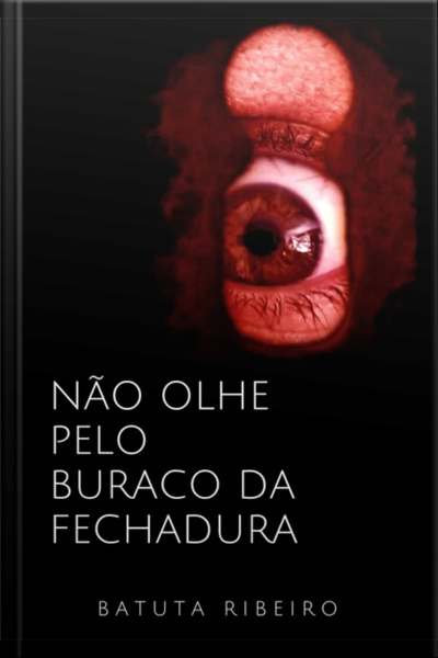 Não Olhe Pelo Buraco Da Fechadura