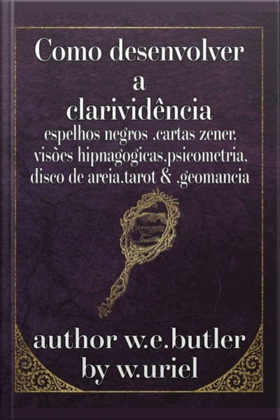 Como Desenvolver A Clarividência