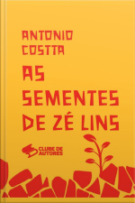 As Sementes De Zé Lins