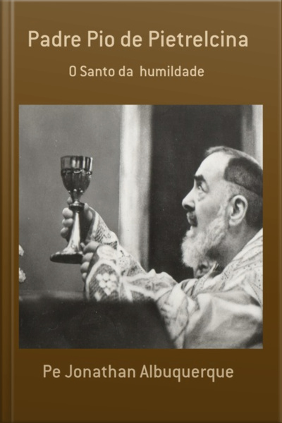 Padre Pio De Pietrelcina