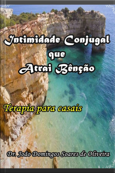 Intimidade Conjugal Que Atrai Bênção