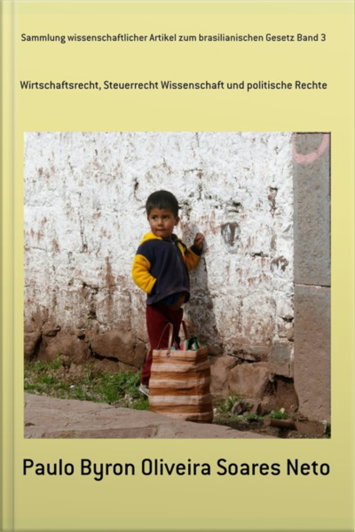 Sammlung Wissenschaftlicher Artikel Zum Brasilianischen Gesetz Band 3