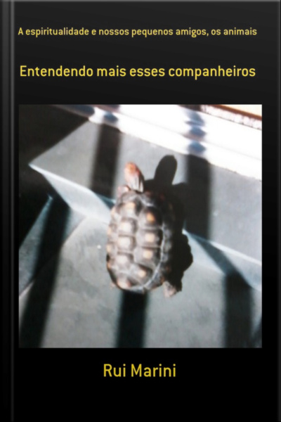 A Espiritualidade E Nossos Pequenos Amigos, Os Animais