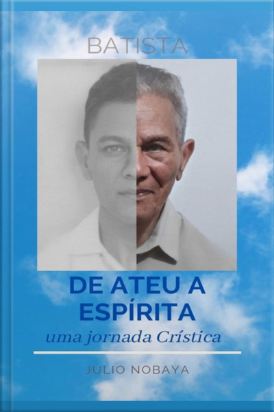 De Ateu A Espírita