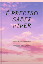 É Preciso Saber Viver