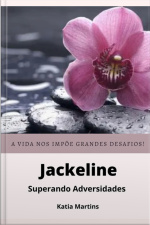 Jackeline - Superando Adversidades -