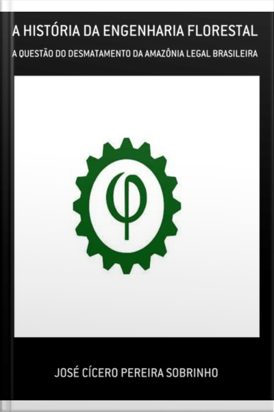 A História Da Engenharia Florestal