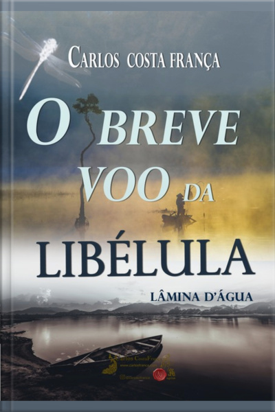 O Breve Voo Da Libélula