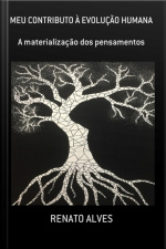 Meu Contributo À Evolução Humana