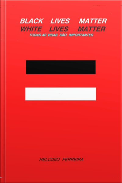 Black Lives Matter- White Lives Matter