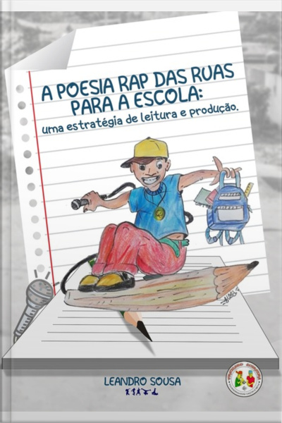 A Poesia Rap Das Ruas Para A Escola